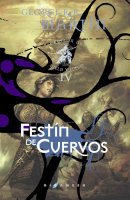 FEST�N DE CUERVOS. (CANCI�N DE HIELO Y FUEGO 4)