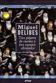 TRES P�JAROS DE CUENTA Y TRES CUENTOS OLVIDADOS