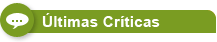 &uacute;ltimas cr&iacute;ticas