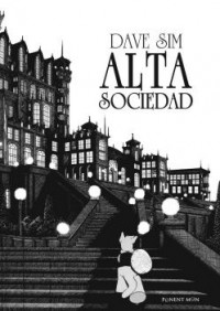 Alta Sociedad cerebus altasociedad e1314957580203