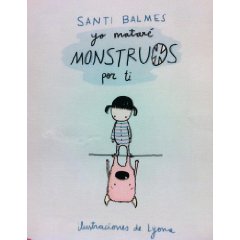 Yo mataré monstruos por ti matare