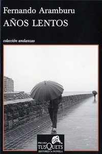 'Años lentos' de Fernando Aramburu, libro del año