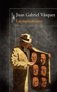 Juan Gabriel Vásquez, Premio RAE por "Las reputaciones"