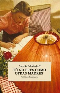 46 libros ambientados en lugares para visitar durante las vacaciones 5 Portada Tu no eres como otras madres 350x538