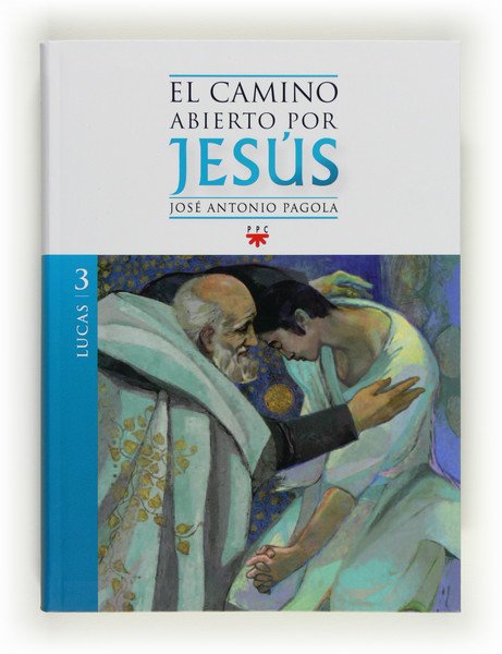Portada de EL CAMINO ABIERTO POR JESÚS. LUCAS