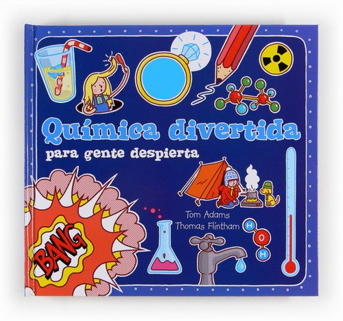 QUÍMICA DIVERTIDA PARA GENTE DESPIERTA