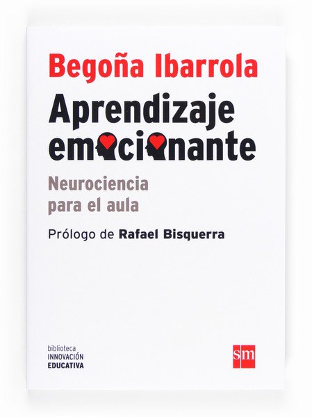 APRENDIZAJE EMOCIONANTE. Neurociencia para el aula