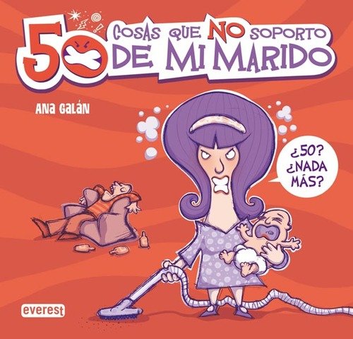 50 COSAS QUE NO SOPORTO DE MI MARIDO