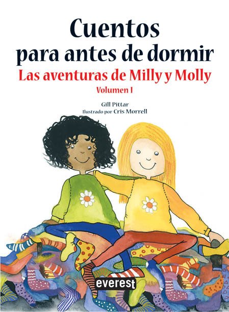 CUENTOS PARA ANTES DE DORMIR. Las aventuras de Milly y Molly. Volumen 1