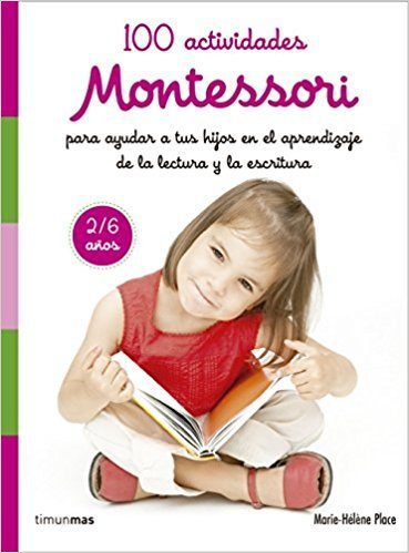 100 ACTIVIDADES MONTESSORI 2-6 años