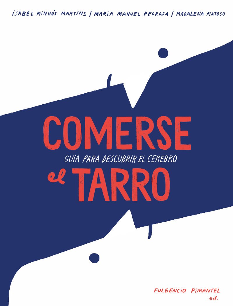 Portada de COMERSE EL TARRO: Guía para descubrir el cerebro
