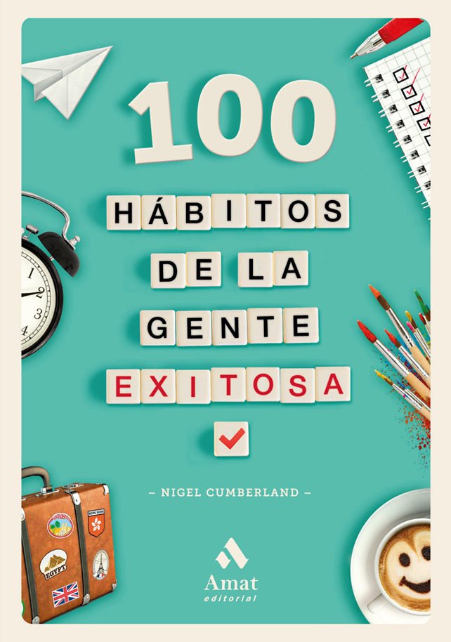 Portada de 100 HABITOS DE LA GENTE EXITOSA