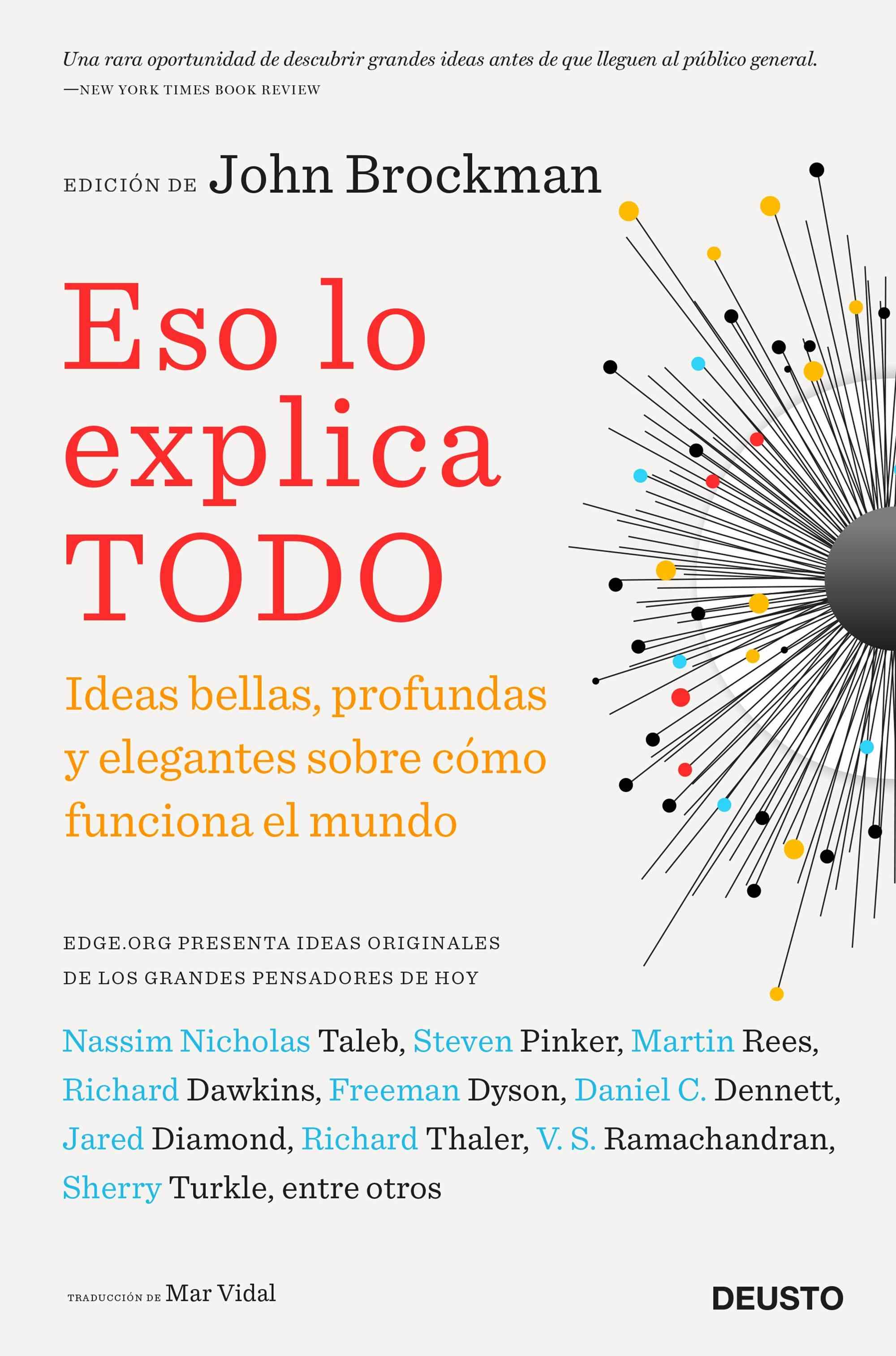 ESO LO EXPLICA TODO. Ideas bellas, profundas y elegantes sobre cómo funciona el mundo