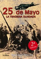 Portada de 25 DE MAYO: LA TRAGEDIA OLVIDADA