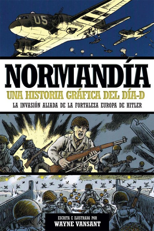 Portada de NORMANDÍA: UNA HISTORIA GRÁFICA DEL DÍA D