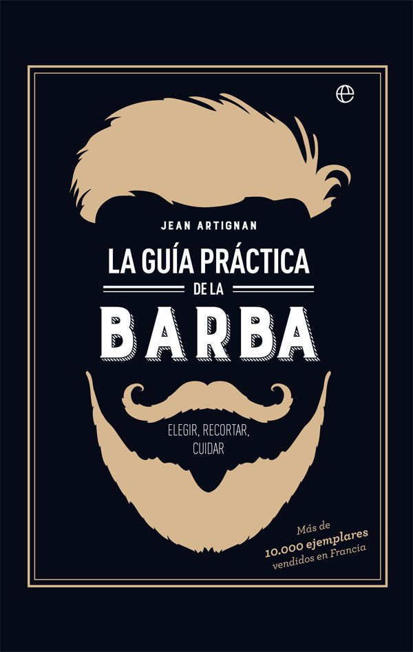 Portada de LA GUÍA PRÁCTICA DE LA BARBA