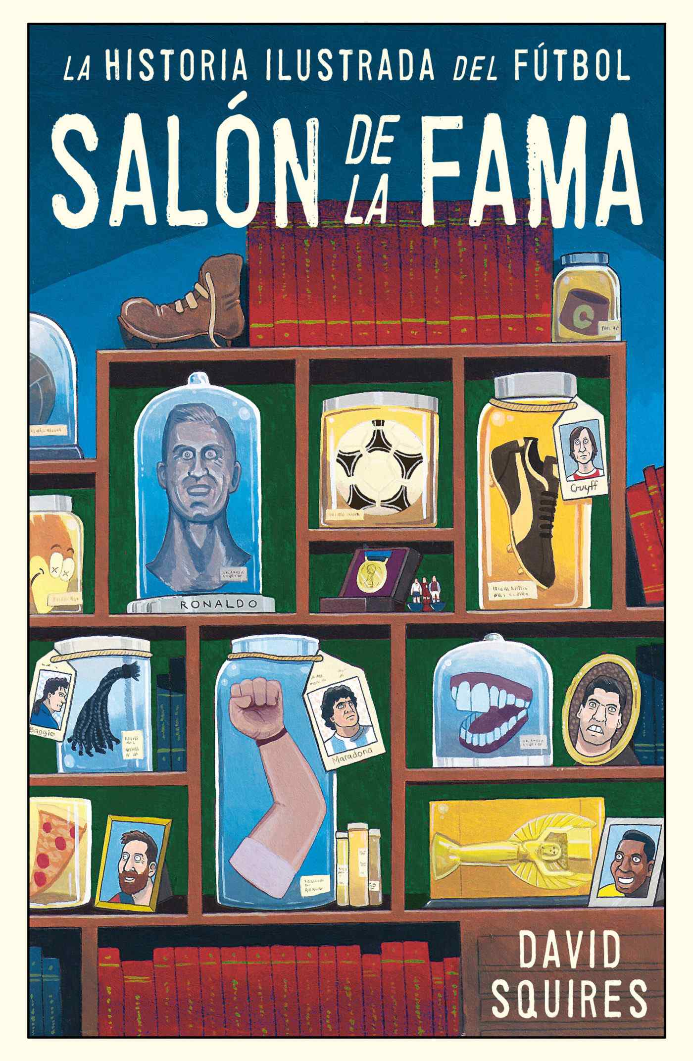 Portada de HISTORIA ILUSTRADA DEL FÚTBOL. Salón de la fama