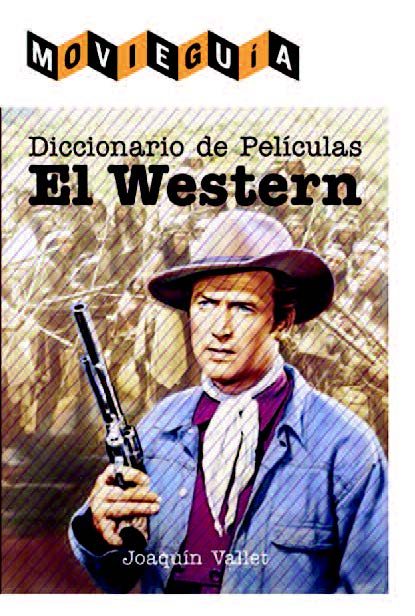 Portada de DICCIONARIO DE PELÍCULAS: EL WESTERN