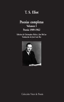 POESÍAS COMPLETAS. VOLUMEN I: POESÍA (1909-1962)