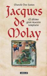 Portada de JACQUES DE MOLAY. El último gran maestre templario