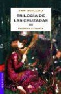 Portada de TRILOGÍA DE LAS CRUZADAS (III): REGRESO AL NORTE