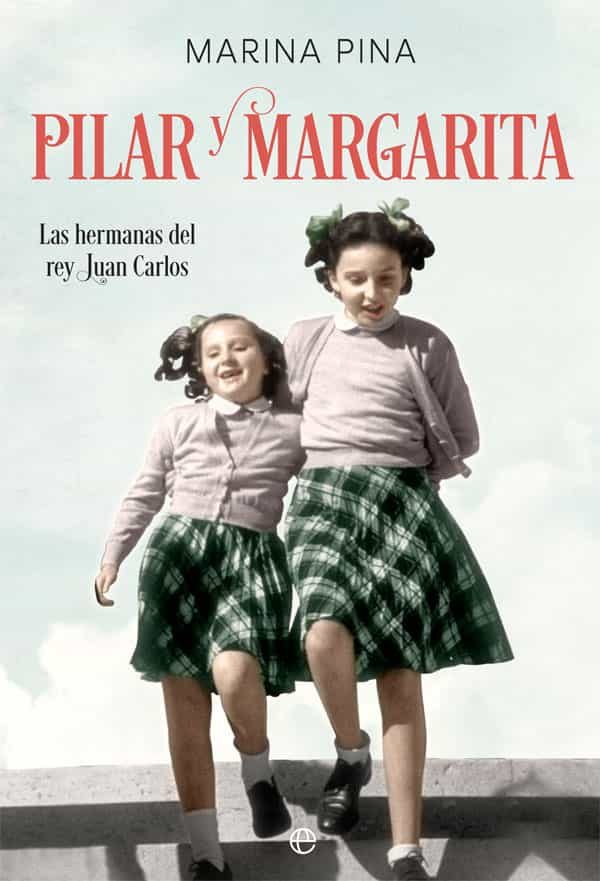 PILAR Y MARGARITA. Las hermanas del rey Juan Carlos