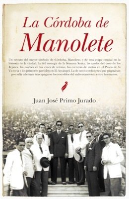 LA CÓRDOBA DE MANOLETE