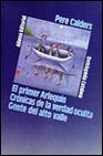 Portada de EL PRIMER ARLEQUÍN; CRÓNICAS DE VERDAD OCULTA; GENTE DEL ALTO VALLE