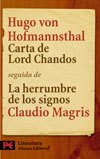 CARTA DE LORD CHANDOS. Seguida de La herrumbre de los signos: Hofmannsthal y la Carta de Lord Chandos de Claudio Magris