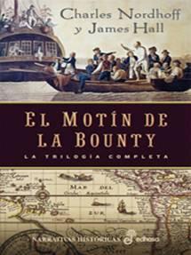 EL MOTÍN DE LA BOUNTY. La trilogía completa