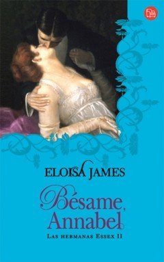 Portada de BÉSAME, ANNABEL. Las hermanas Essex II