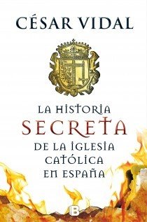 Portada de LA HISTORIA SECRETA DE LA IGLESIA CATÓLICA