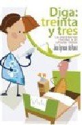 Portada de DIGA TREINTA Y TRES. Anecdotario médico