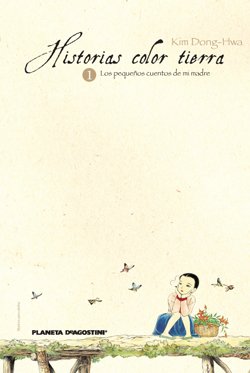 HISTORIAS COLOR TIERRA 1. Los pequeños cuentos de mi madre
