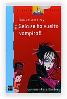 ¡¡¡GELA SE HA VUELTO VAMPIRA!!!