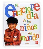 MI ENCICLOPEDIA DE LOS NIÑOS DEL MUNDO