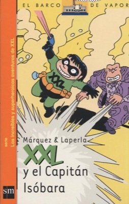 XXL Y EL CAPITÁN ISÓBARA