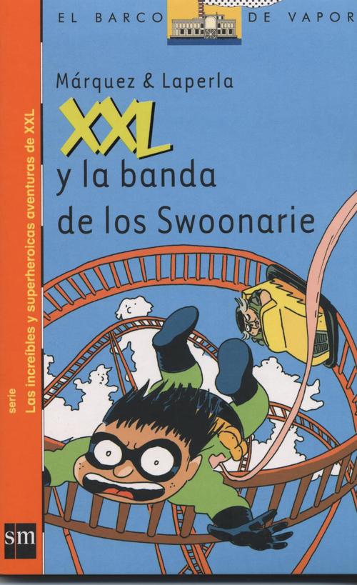 XXL Y LA BANDA DE LOS SWOONARIE
