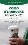 Portada de CÓMO STARBUCKS ME SALVÓ LA VIDA