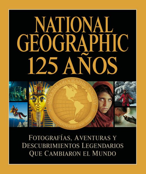 Portada de NATIONAL GEOGRAPHIC 125 AÑOS
