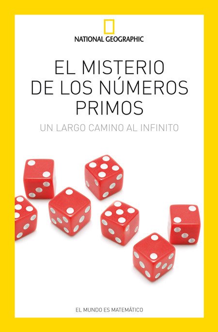 Portada de EL MISTERIO DE LOS NÚMEROS PRIMOS. Un largo camino al infinito