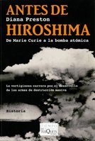 Portada de ANTES DE HIROSHIMA. De Marie Curie a la bomba atómica