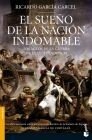 EL SUEÑO DE LA NACIÓN INDOMABLE