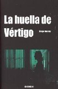 Portada de LA HUELLA DE VÉRTIGO