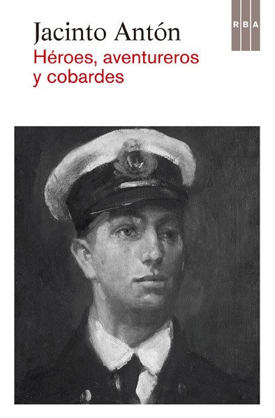 Portada de HÉROES, AVENTUREROS Y COBARDES