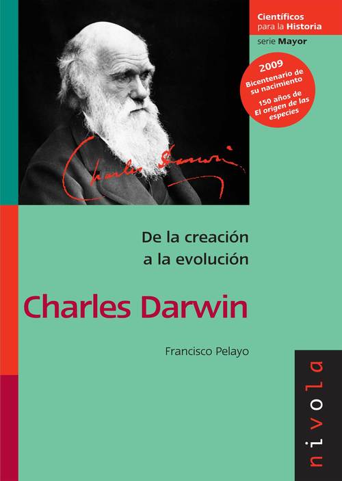 CHARLES DARWIN. De la creación a la evolución
