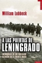 Portada de A LAS PUERTAS DE LENINGRADO. Memorias de un soldado alemán en el frente ruso