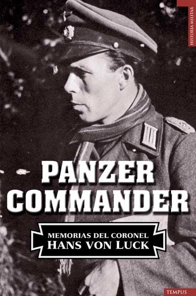 Portada de PANZER COMMANDER. Las memorias del coronel Hans Von Luck