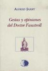 GESTAS Y OPINIONES DEL DOCTOR FAUSTROLL