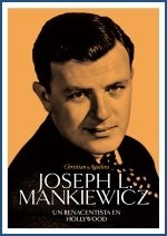JOSEPH L. MANKIEWICZ. Un renacentista en Hollywood